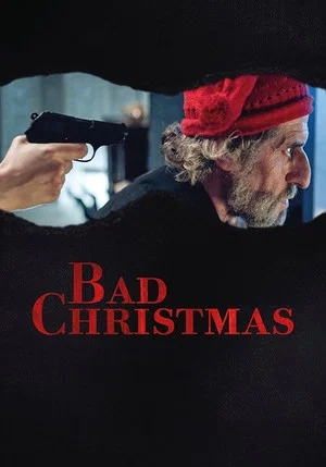 Bad Christmas – Noaptea magică (2021)