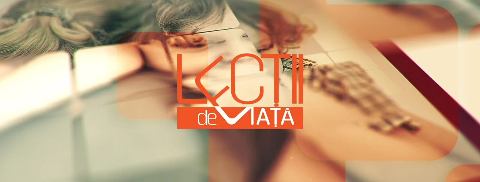 Lectii de Viata
