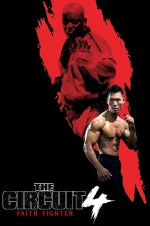 The Circuit 4: Faith Fighter (2024)