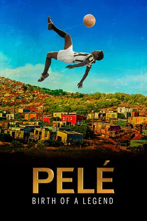 Pele: Nasterea unei Legende – Pele: Birth of a Legend (2016)