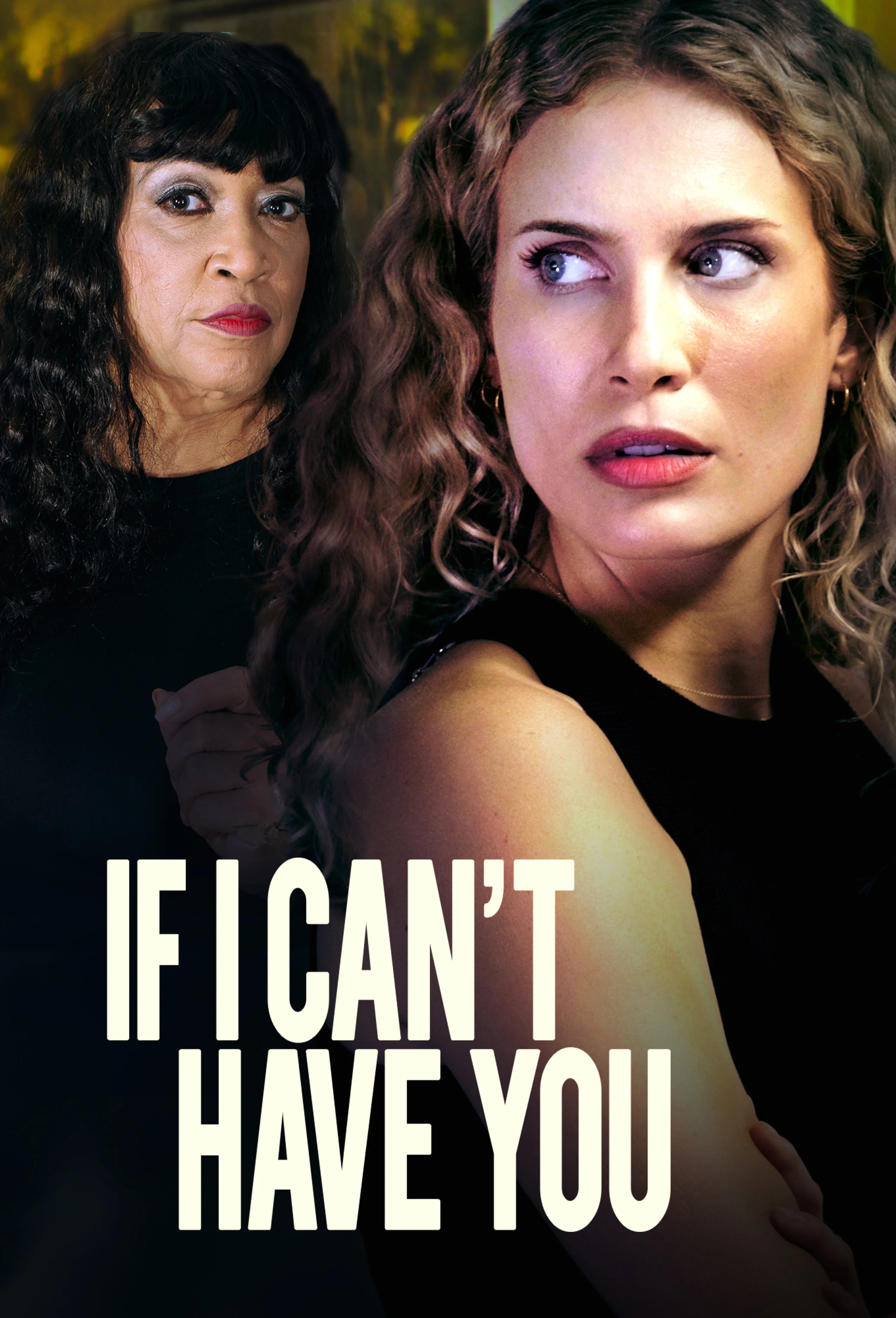 If I Can’t Have You (2023)