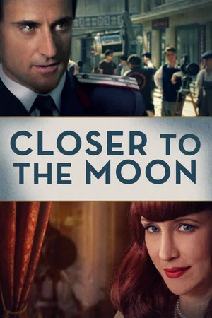 Closer to the Moon – Mai aproape de luna (2013)