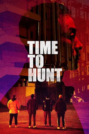 E timpul vânătorii – Time to Hunt (2020)