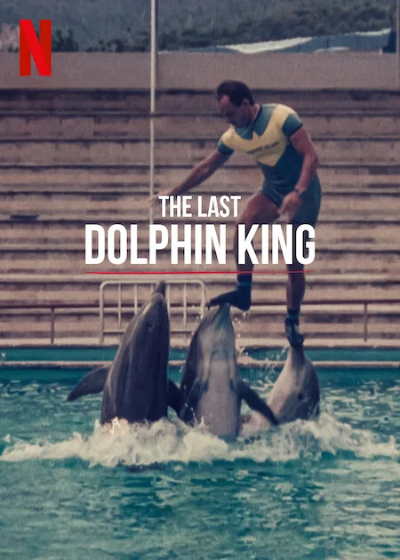 The Last Dolphin King (2022)