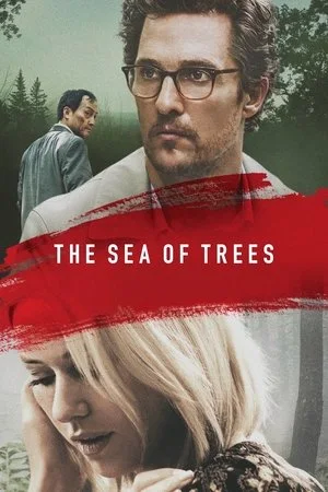 Marea de Copaci – The Sea of Trees (2016)