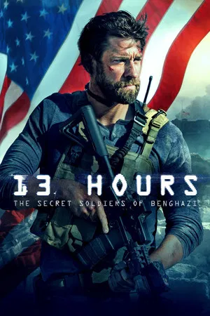 13 Hours – Soldatii Secreti din Benghazi 2016 Filme