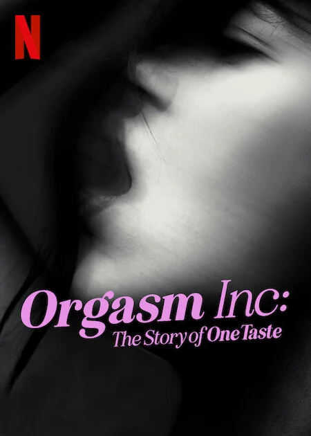 Orgasm Inc: The Story of OneTaste (2022)
