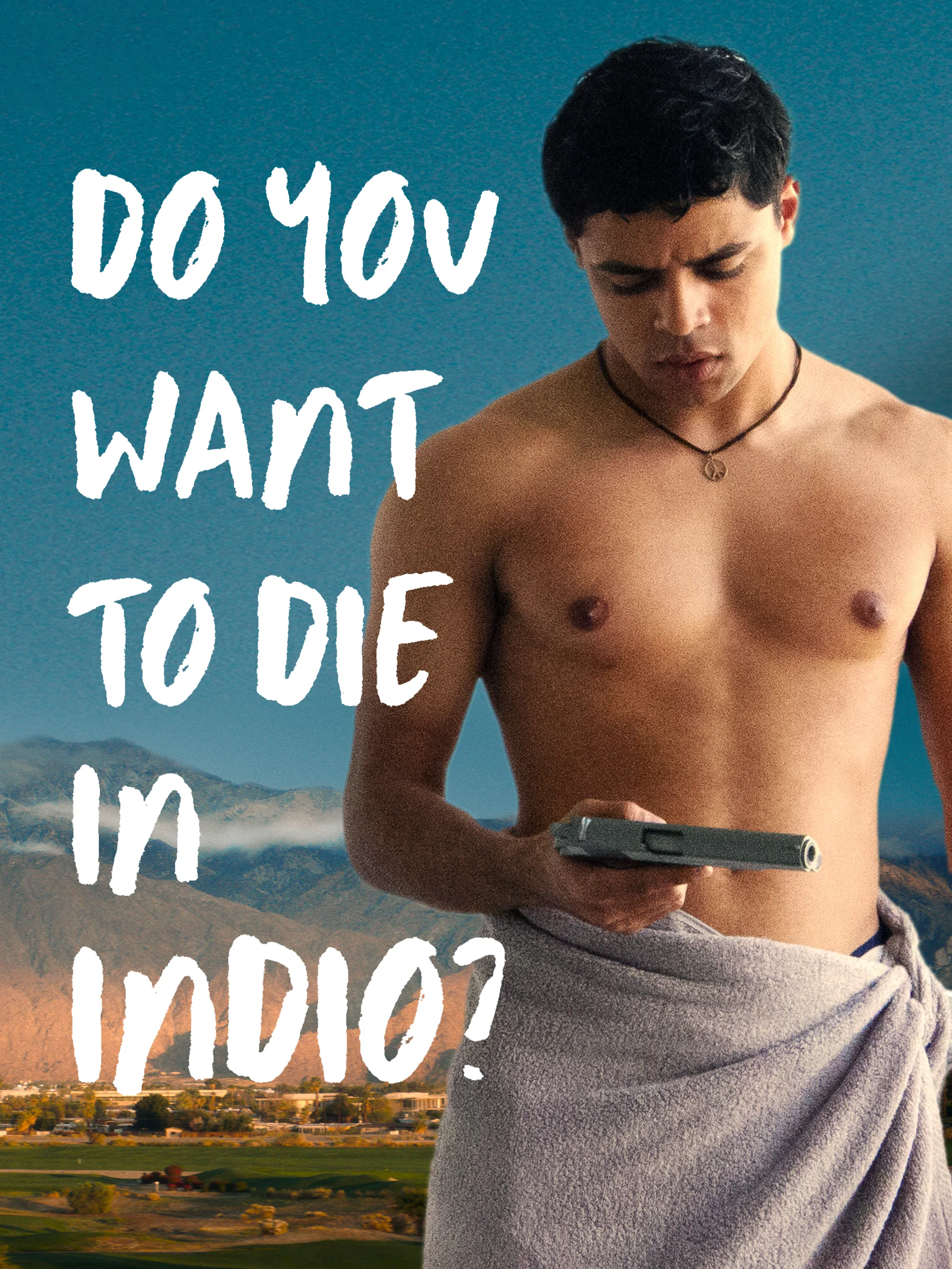Do You Want to Die in Indio? (2024)