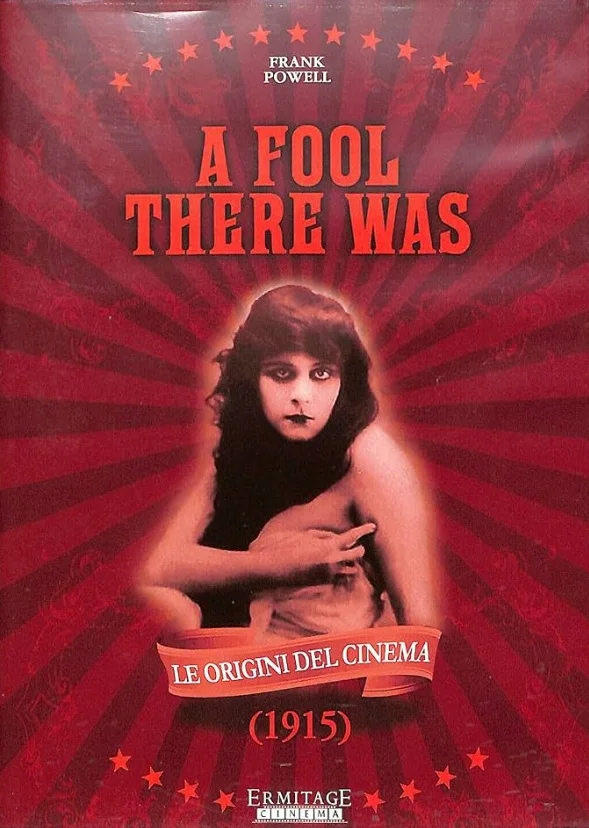 A Fool There Was (1915)