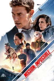 Mission: Impossible VII - Dead Reckoning Part One 2023