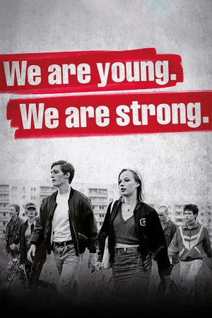 Wir sind jung. Wir sind stark. – We Are Young. We Are Strong. (2014)