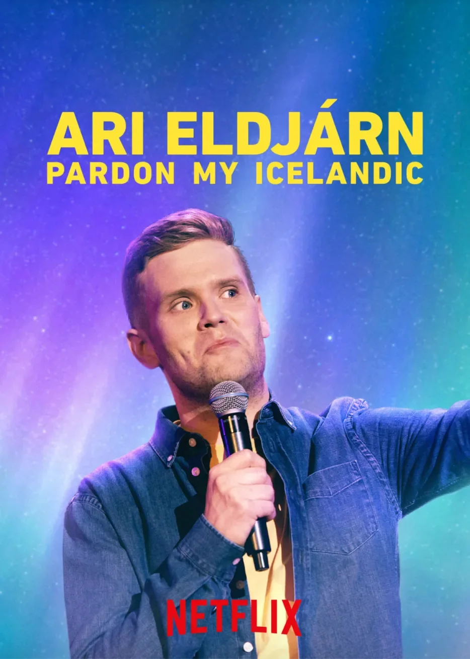 Ari Eldjárn: Pardon My Icelandic (2020)