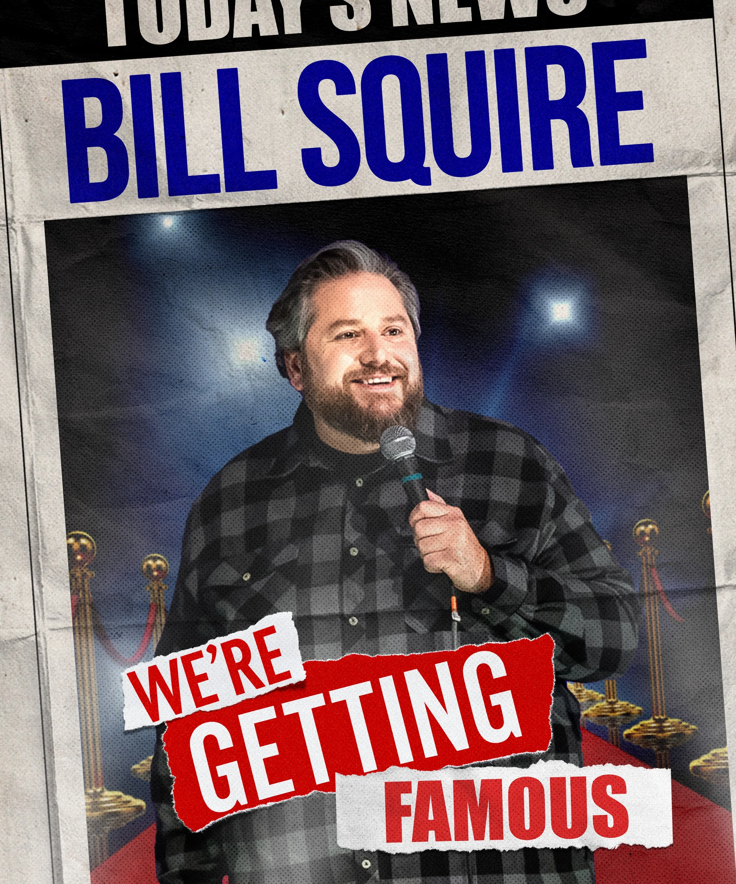 Bill Squire: We’re Getting Famous (2024)