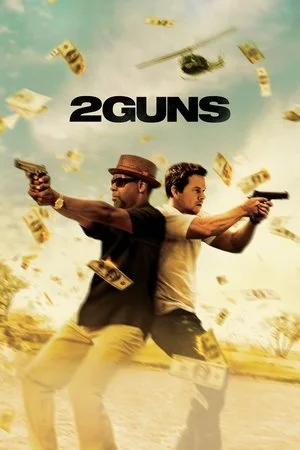 2 Guns – 2 Pistoale 2013 Filme