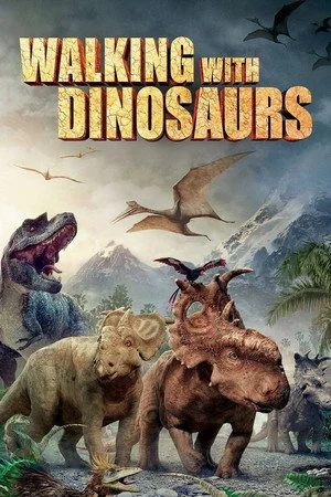 Walking with Dinosaurs 3D – Pe urmele dinozaurilor (2013)