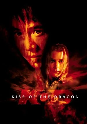 Kiss of the Dragon – Sarutul Dragonului (2001)