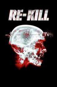 Re-Kill 2015 Online Subtitrat