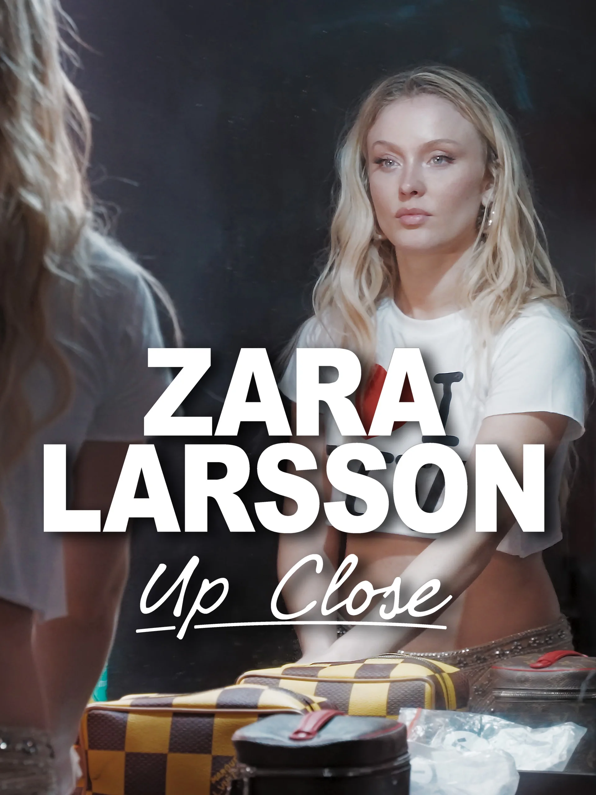 Zara Larsson – Up Close (2025)