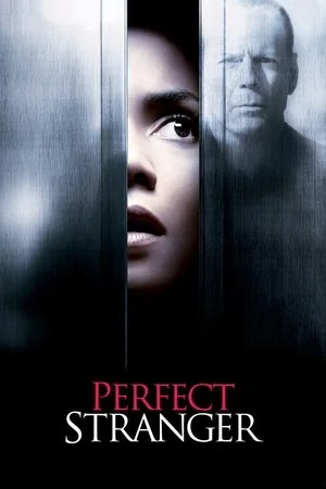 Perfect Stranger – Seducatorul Fara Chip (2007)