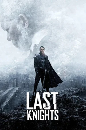 Last Knights – Ultimii