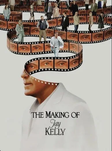 The Making of Jay Kelly